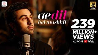 Ae Dil Hai Mushkil - Full Song | Aishwarya | Ranbir | Anushka | @pritam7415 | @SoulfulArijitSingh