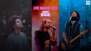 Love mashup jukebox | love mashup 2025 | arijit singh | darshan rawal | jubin nautiyal |