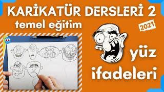 Karikatür Dersleri - 2 Yüz İfadeleri /TEMEL EĞİTİM (hobi - akademik) 2021