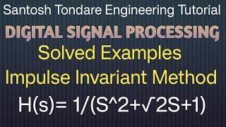 |Determine H (Z) using Impulse invariant Method | solved examples