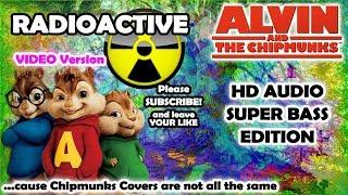 OLD - Radioactive ️ (Alvin and Chipmunks HD COVER) - Imagine Dragons