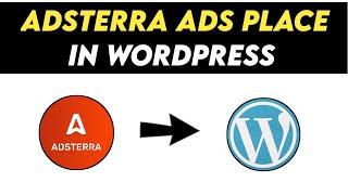 How to Set Up Adsterra Ads in WordPress | Adsterra Ads Setup In WordPress  | Adsterra Ads WordPress