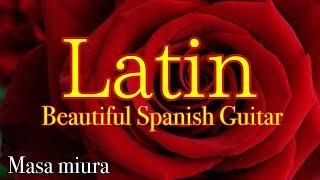 Latin/Beautiful Spanish Guitar/Passion&Love/Masa Miura