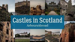 Castles in Scotland to See and Explore in 2020 | ArboursAbroad