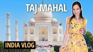 TAJ MAHAL, INDIA TRAVEL VLOG, How To Get There & What To Expect