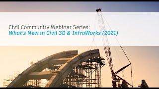 [Webinar] Introducing InfraWorks and Civil 3D 2021