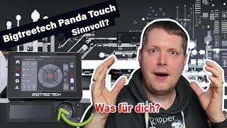 Das Bigtreetech Panda Touch, war es rausgeschmissenes Geld?