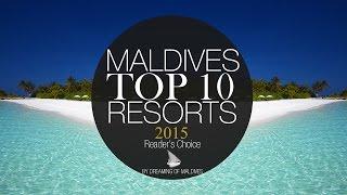  YOUR TOP 10 Best Maldives Resorts 2015 | OFFICIAL ***4th Ed***  Traveler's Choice. Dreamy Resorts