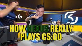 HOW NEXUS REALLY PLAYS CS:GO