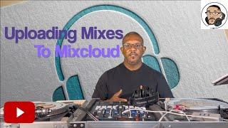 Uploading mixes to Mixcloud using  Serato Playlists