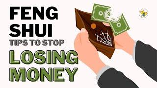 Feng Shui Tips to STOP Losing Money | 5 Tips You Should Know!