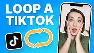 How to Loop a TikTok