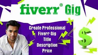 How to make Fiverr Gigs | how to start work on fiverr for beginners | how to earn money online