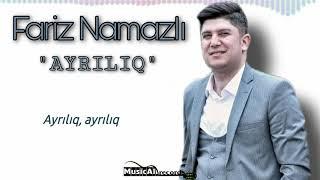 Fariz Namazlı - Ayrılıq ( MusicAll Production )