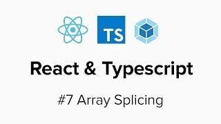 React & Typescript - #7 Array Splicing