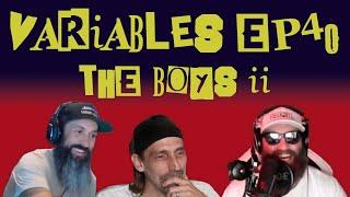 VARIABLES Podcast Ep. 40 - The Boys II