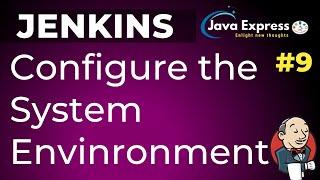 #9.Jenkins - How to configure System Environment in Jenkins ? | 2020