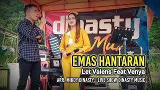 EMAS HANTARAN - Cover Let Valens Ft. Venya - Arr. Mikoy Dinasty - Live Show Dinasty Music