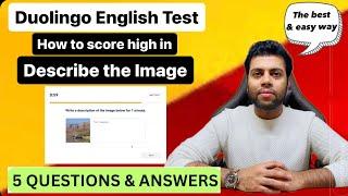 Duolingo English Test | How to score high in Describe the image ￼| Test yourself | Best strategy