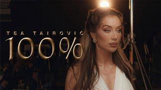 Tea Tairovic - 100% (Official Video)