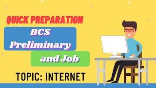 Quick BCS Preparation | Topic: Internet | 41st BCS Preliminary | Competitive Exam & Job Preparation