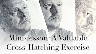 Mini-Lesson: A Valuable Cross-Hatching Exercise