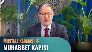 Prof. Dr. Mustafa Karataş ile Muhabbet Kapısı | 10 Ekim 2024