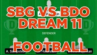 SBG vs BDO Football team prediction Dream11 win