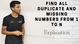 Find all duplicate and missing numbers from 1 to N