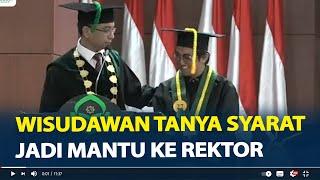 Momen Wisudawan UIN Alauddin Makassar Tanya Syarat Jadi Mantu ke Rektor, Dijawab di Atas Panggung