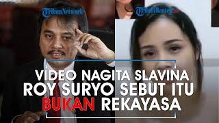 Komentari Video Syur 61 Detik Mirip Nagita Slavina, Roy Suryo Sebut Itu Bukan Rekayasa