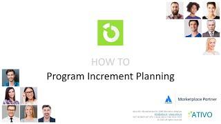 Program Increment planning with Ativo Programs