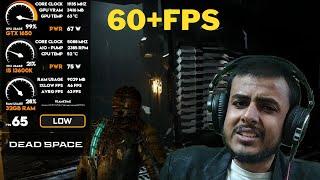 Dead Space Remake - GTX 1650 - 1080p (FSR Quality) Lowest Settings