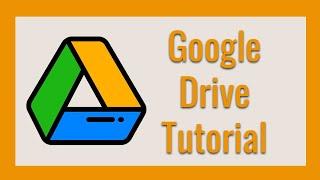 Google Drive Tutorial (Full Walkthrough)