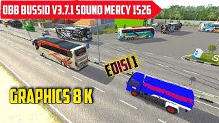 UPDATE OBB BUSSID V3.7.1 TERBARU SOUND MERCY 1526 BASURI GRAPHIC HD FULL MAP MULTI TRAFFIC