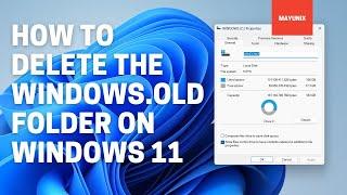 How to delete the Windows.old folder on Windows 11 22H2