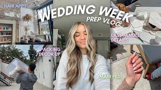 WEDDING WEEK PREP VLOG! (beauty appointments, airbnb tour, last minute details!)