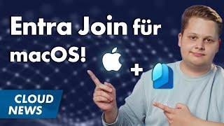 macOS Entra Join (Platform SSO) | Entra ID External Authentication | Starkes Teams-Update | & mehr