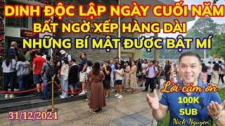 BẤT NGỜ DINH ĐỘC LẬP VÀ NHỮNG BÍ MẬT ĐƯỢC BẬT MÍ DỊP CUỐI NĂM 2024 || TẾT 2025 || Nick Nguyen