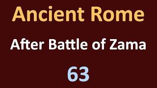 Second Punic War - After the Battle of Zama - 63