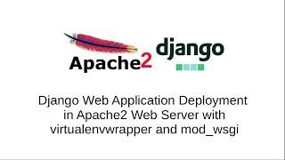 Django Web Application Deployment in Apache2 Web Server with virtualenvwrapper and mod_wsgi