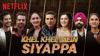 Passing the Parcel with Akshay Kumar, Taapsee Pannu & the Cast of Khel Khel Mein | Netflix India