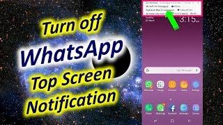 How to Turn off WhatsApp Top Screen Notification