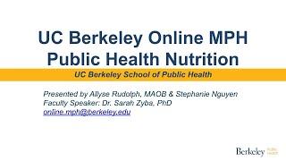 UC Berkeley Online MPH Public Health Nutrition Information Session 2 21 24