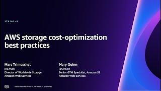 AWS re:Invent 2023 - AWS storage cost-optimization best practices (STG202)