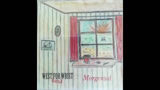 05   Mi far Han Var Fesker - Morgensol - West For Wrist