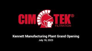 Cim-Tek Kennett Manufacturing Plant Grand Opening | Highlights