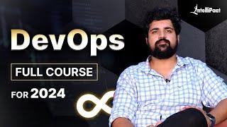 DevOps Full Course For 2024 | DevOps Training | DevOps Tutorial For Beginners | Intellipaat