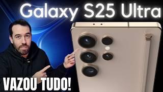 GALAXY S25 ULTRA TÁ INCRÍVEL - VAZOU TUDO ANTES DO LANÇAMENTO DA SAMSUNG