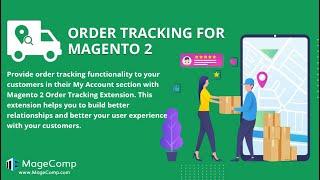 Magento 2 Order & Shipping Tracking Extension by MageComp